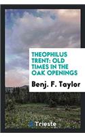 Theophilus Trent