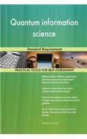 Quantum information science Standard Requirements