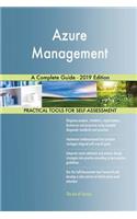 Azure Management A Complete Guide - 2019 Edition