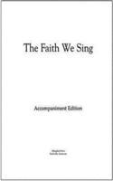 The Faith We Sing Accompaniment Edition Loose-Leaf Pages
