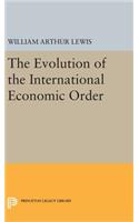 The Evolution of the International Economic Order