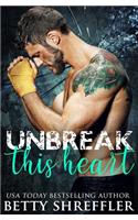 Unbreak This Heart