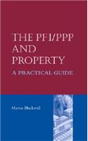 The PFI/PPP and Property: A Practical Guide