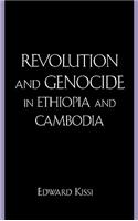 Revolution and Genocide in Ethiopia and Cambodia