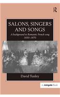 Salons, Singers and Songs