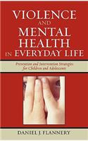 Violence and Mental Health in Everyday Life