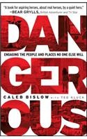 Dangerous