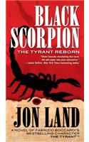 Black Scorpion: The Tyrant Reborn