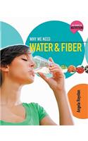 Why We Need Water and Fiber: (Science of Nutrition)