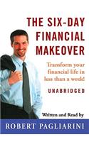 The Six-Day Financial Makeover