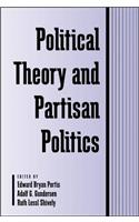 Political Theory and Partisan Politics
