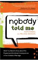 Nobody Told Me