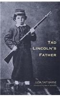 Tad Lincoln's Father
