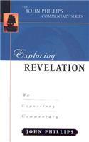 Exploring Revelation: An Expository Commentary