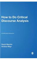 How to Do Critical Discourse Analysis: A Multimodal Introduction
