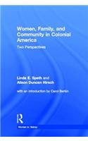 Women, Family, and Community in Colonial America
