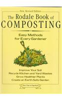 The Rodale Book of Composting: Easy Methods for Every Gardener