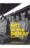 Art of Defeat - France 1940-1944