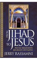From Jihad to Jesus: An Ex-Militant's Journey of Faith