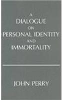 A Dialogue on Personal Identity and Immortality