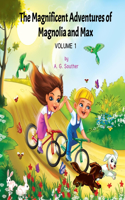 The Magnificent Adventures of Magnolia and Max