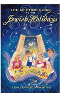 Lifetime Guide to the Jewish Holidays
