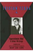 Approximate Man & Other Writings: Approximate Man And Other Writings