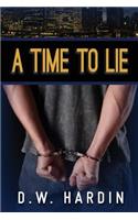 A Time To Lie