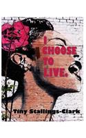 I Choose To Live: (English)
