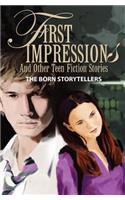First Impressions and Other Teen Fiction Stories