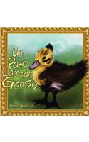 Un Pato Llamado Ganso