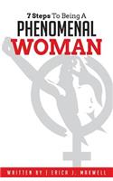 7 Steps to Being a Phenomenal Woman