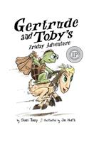 Gertrude and Toby's Friday Adventure