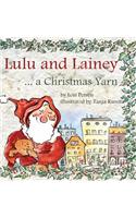 Lulu and Lainey ... a Christmas Yarn