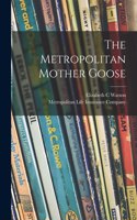 The Metropolitan Mother Goose