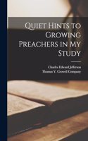 Quiet Hints to Growing Preachers in My Study