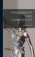 Völkerrecht Und Landesrecht