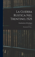 Guerra Rustica Nel Trentino, 1525