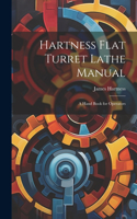 Hartness Flat Turret Lathe Manual