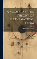 Memoir of the Theory of Mathematical Form