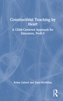Constructivist Teaching by Heart