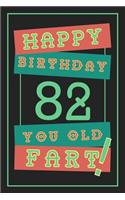 82nd Birthday Gift: Lined Journal / Notebook - Funny 82 yr Old Gag Gift, Fun And Practical Alternative to a Birthday Card - 82nd Birthday Gifts For Men - Retro Theme - 