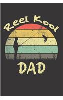 Reel Kool Dad: Fishing Notebooks for Fathers (Funny Gag Gifts for Dad)