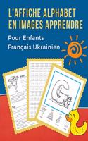 L'Affiche Alphabet en Images Apprendre Pour Enfants Français Ukrainien