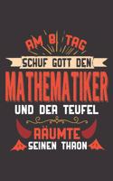 Am 8. Tag Schuf Gott Den Mathematiker Und Der Teufel Räumte Seinen Thron: DIN A5 6x9 I 120 Seiten I Kariert I Notizheft I Notizblock I Notizbuch I Geschenk I Geschenkidee