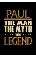 Paul The Man The Myth The Legend