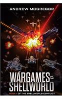 Wargames of the Shellworld