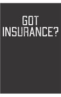 Notebook: Vintage Got Insurance Agent Salesman Dot Grid 6x9 120 Pages Journal