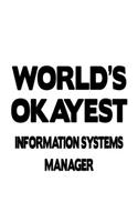 World's Okayest Information Systems Manager