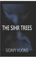The Sihr Trees